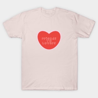 Friends to lovers T-Shirt